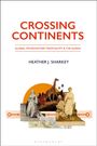 "Crossing Continents: Global Microhistory from Egypt & the Sudan" von Heather J. Sharkey. Verschiedene historische Bilder.