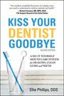 Phillips: Kiss Your Dentist Goodbye, Second Edition, Buch