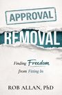 Rob Allan: Approval Removal, Buch