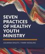 Julianna Shults: Seven Practices of Healthy Youth Ministry, Buch