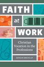 Concordia Publishing House: Faith at Work, Buch