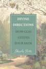 Sharla Fritz: Divine Directions: How God Guides Your Path, Buch