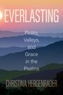 Christina Hergenrader: Everlasting: Peaks, Valleys, and Grace in the Psalms, Buch