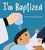 Rachel McCloskey Hart: I'm Baptized, Buch