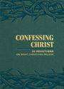 „Confessing Christ: 30 Devotions on What Christians Believe” in gold auf grünem Hintergrund mit Dornenkranz-Muster.