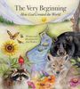 Joni Walker: The Very Beginning: How God Created the World, Buch