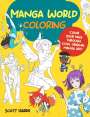 Scott Harris: Manga World Coloring, Buch