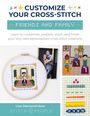Lizzy Dabczynski-Bean: Customize Your Cross-Stitch: Friends & Family, Buch