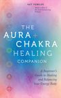 Kat Fowler: The Aura & Chakra Healing Companion, Buch