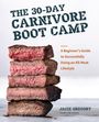 Jacie Gregory: The 30-Day Carnivore Boot Camp, Buch