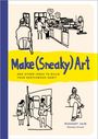 Nishant Jain: Make (Sneaky) Art, Buch