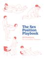 The Editors of Quiver: The Sex Position Playbook, Buch