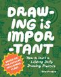 Tom Froese: Drawing Is Important, Buch