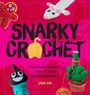 Lisa Ha: Snarky Crochet, Buch