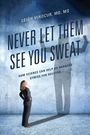 Leigh Vinocur: Never Let Them See You Sweat, Buch