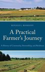 Ronald L Rosmann: A Practical Farmer's Journey, Buch