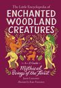 Jason Lancaster: The Little Encyclopedia of Enchanted Woodland Creatures, Buch