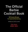 Ginny Landt: Barbie: The Official Cocktail Book, Buch