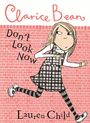 Lauren Child: Clarice Bean, Don't Look Now, Buch