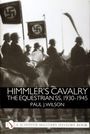 Paul J Wilson: Himmler's Cavalry, Buch