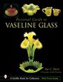 Sue C Davis: Pictorial Guide to Vaseline Glass, Buch