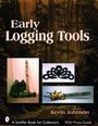 Kevin Johnson: Early Logging Tools, Buch