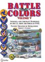 Robert A Watkins: Battle Colors Volume V: Pacific Theater of Operations, Buch