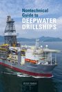 Peter Tomdio: Nontechnical Guide to Deepwater Drillships, Buch