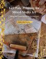 Robyn McClendon: Gel Plate Printing for Mixed-Media Art, Buch