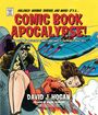 David J Hogan: Comic Book Apocalypse!, Buch