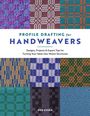 Deb Essen: Profile Drafting for Handweavers, Buch