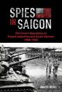 James P Bevill: Spies in Saigon, Buch