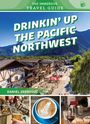Daniel Seddiqui: Drinkin' Up the Pacific Northwest, Buch