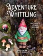„Adventure Whittling“, „15 Easy Projects to Carve Anywhere“, Nadia Zajan, Figur eines Gartenzwergs und geschnitzte Pilze.