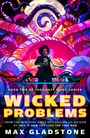 Max Gladstone: Wicked Problems, Buch
