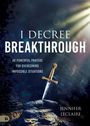 Jennifer Leclaire: I Decree Breakthrough, Buch