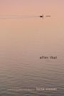 Lorna Crozier: After That: Poems, Buch