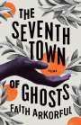 Faith Arkorful: The Seventh Town of Ghosts, Buch