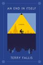 Terry Fallis: An End in Itself, Buch