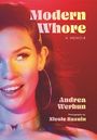 Andrea Werhun: Modern Whore, Buch