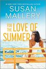 Susan Mallery: For the Love of Summer, Buch