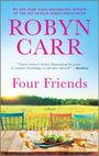 Robyn Carr: Four Friends, Buch