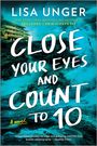 Text: Lisa Unger, Close Your Eyes and Count to 10. Seascape mit stürmischer Brandung und einem Hotelgebäude.