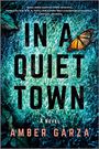 Amber Garza: In a Quiet Town, Buch