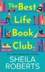 Sheila Roberts: The Best Life Book Club, Buch