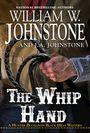 William W Johnstone: The Whip Hand, Buch