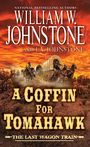 William W Johnstone: A Coffin for Tomahawk, Buch