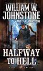 William W Johnstone: Halfway to Hell, Buch