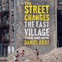 Daniel Root: The East Village Then and Now, Buch