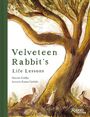 "Velveteen Rabbit's Life Lessons" von Harriet Griffey, illustriert von Emma Carlisle. Drei Hasen unter einem großen Baum.